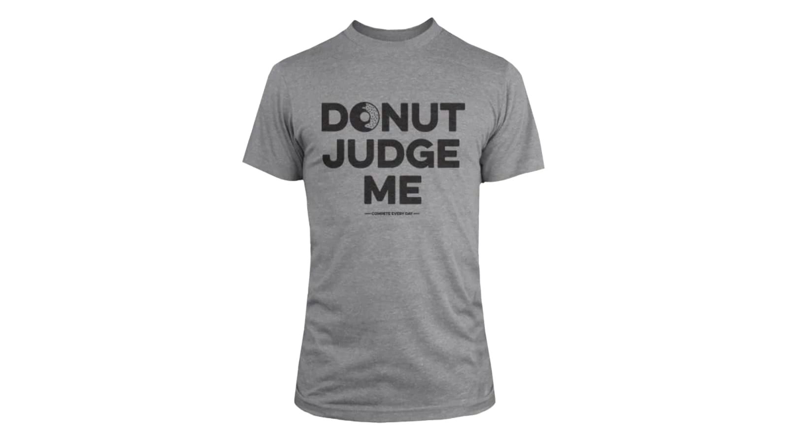 Compete Every Day Donut Judge Me Shirt