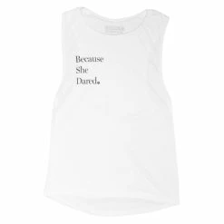 Compete Every Day Because She Dared Muscle Tank - Women's