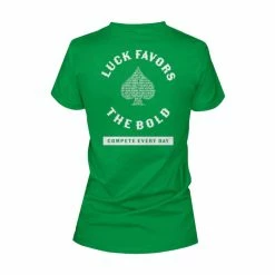 Compete Every Day Luck Favors The Bold Women's T-Shirt
