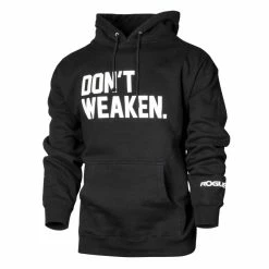 Rogue Fitness Rogue Don't Weaken Hoodie